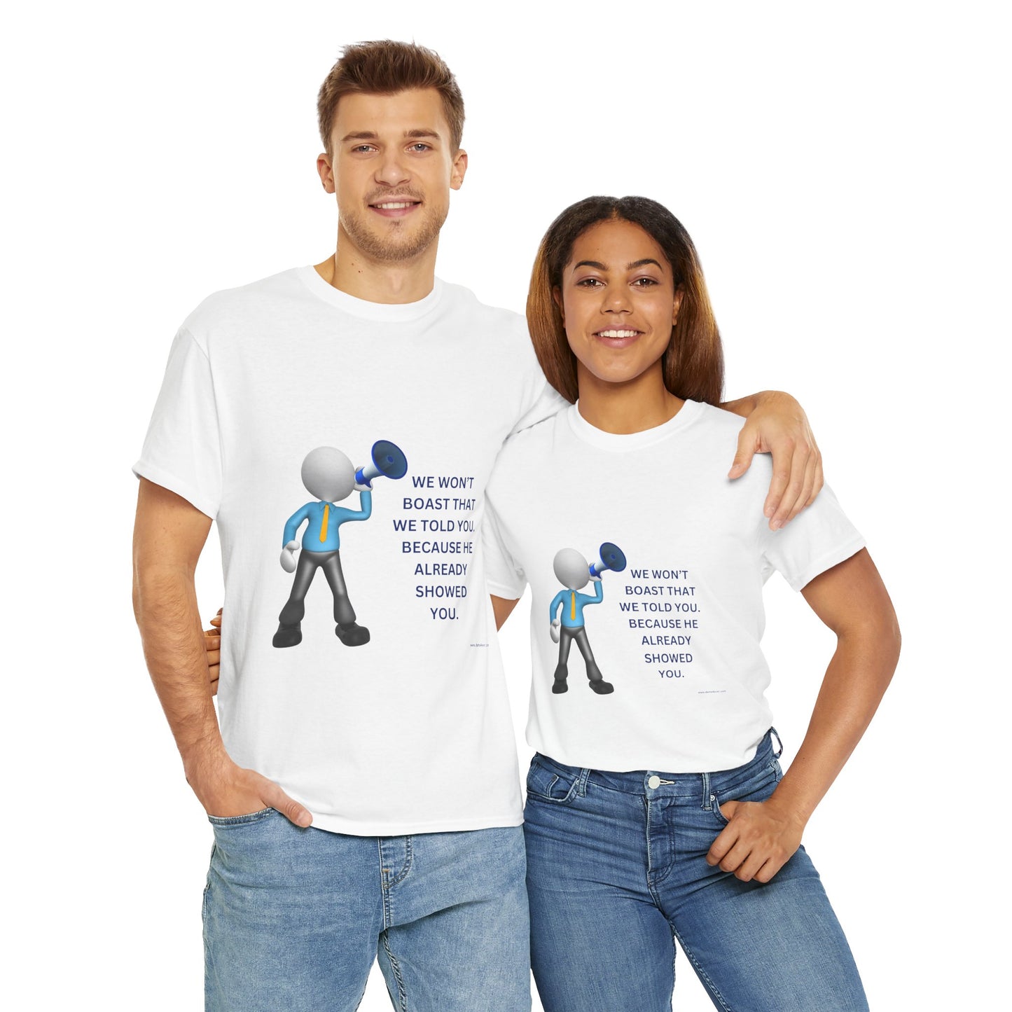 Inspirational Unisex Heavy Cotton Tee - "We Won't Boast That We Told You"