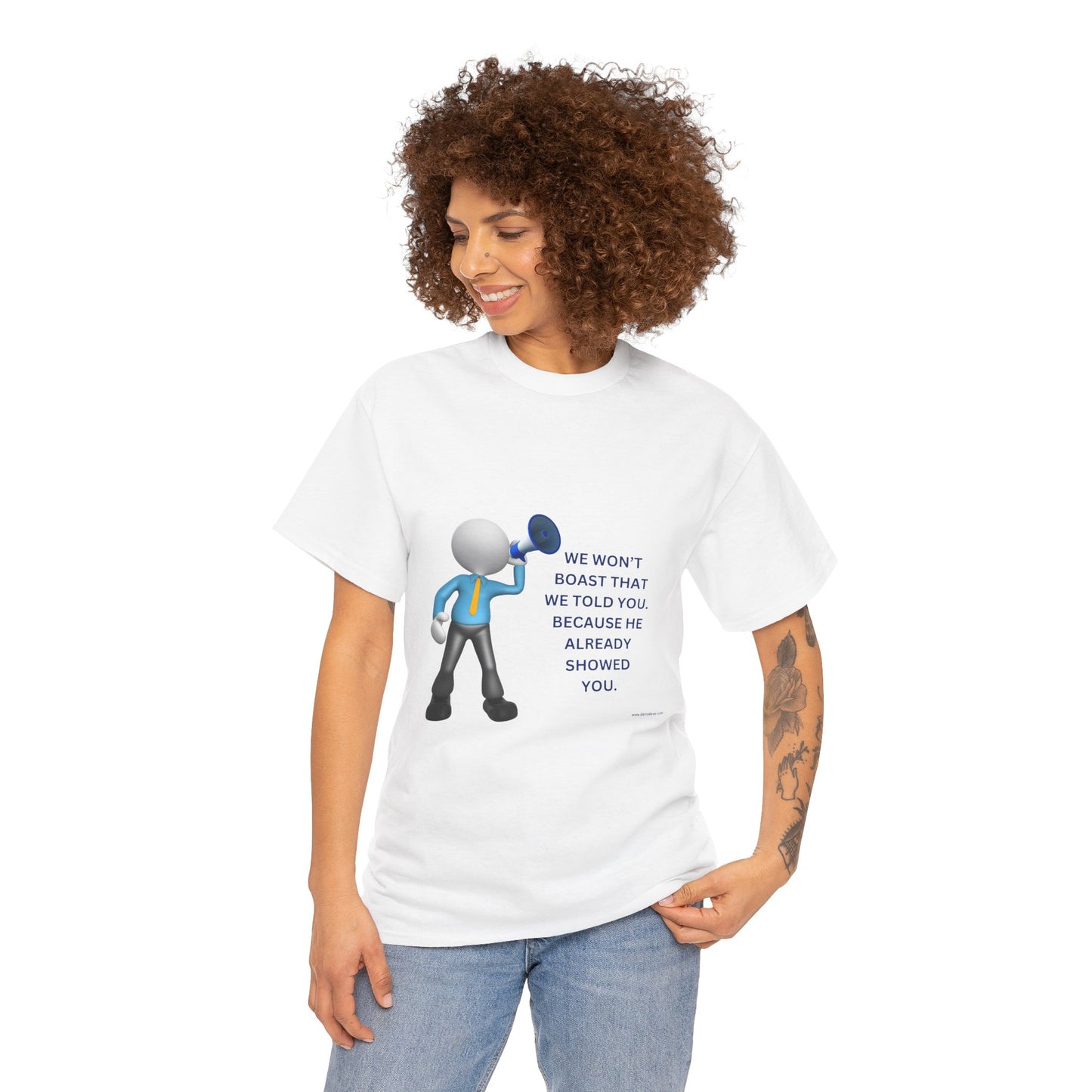 Inspirational Unisex Heavy Cotton Tee - "We Won't Boast That We Told You"