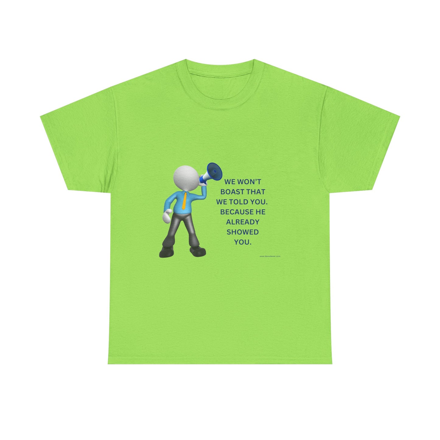 Inspirational Unisex Heavy Cotton Tee - "We Won't Boast That We Told You"