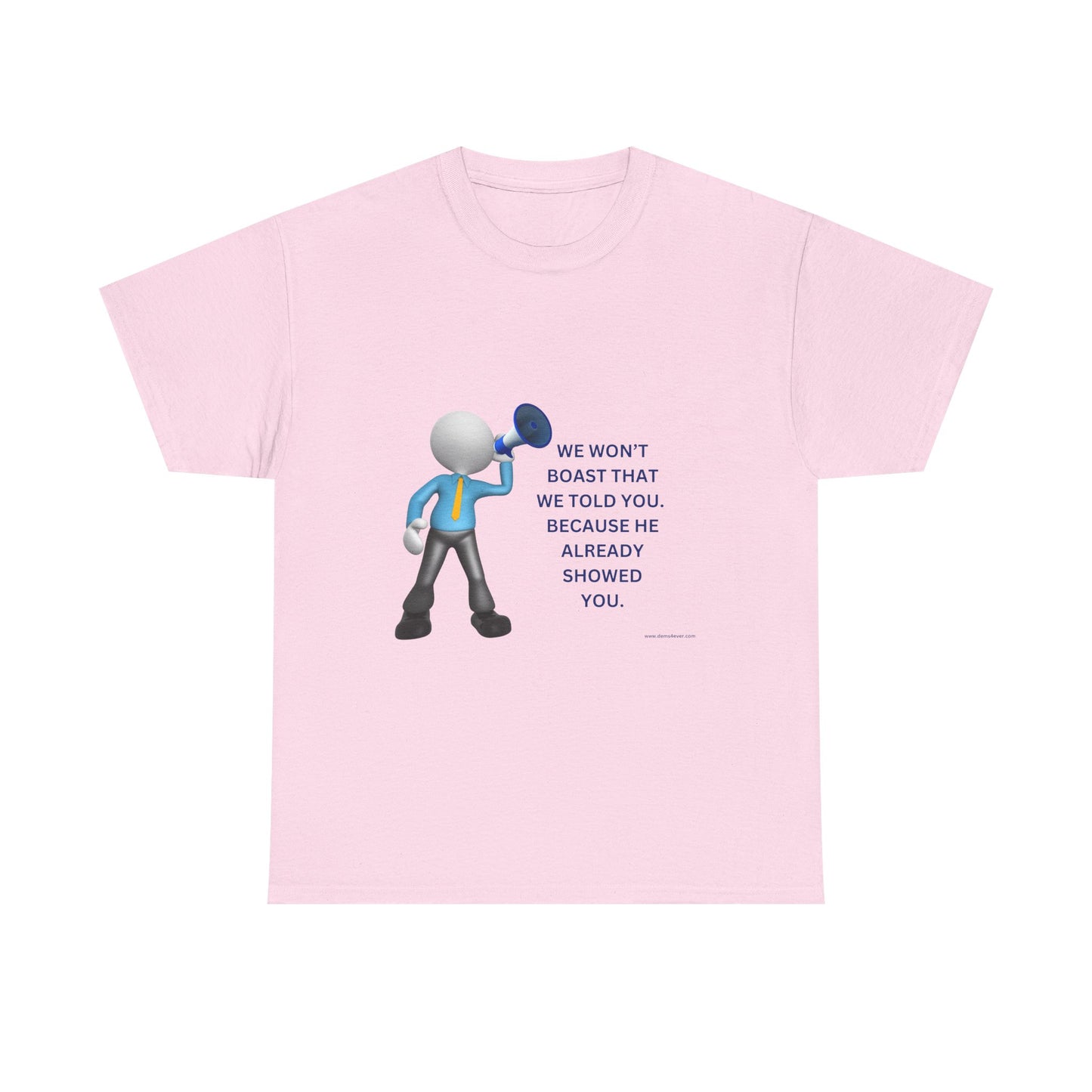 Inspirational Unisex Heavy Cotton Tee - "We Won't Boast That We Told You"